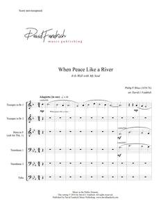 When Peace Like a River (It Is Well with My Soul): brass quartet or quintet